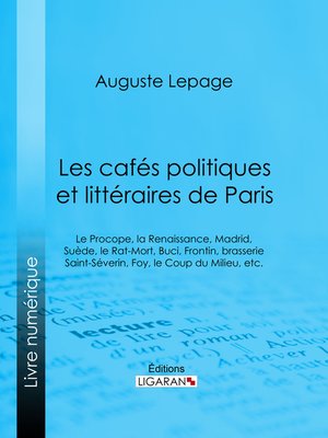 cover image of Les cafés politiques et littéraires de Paris